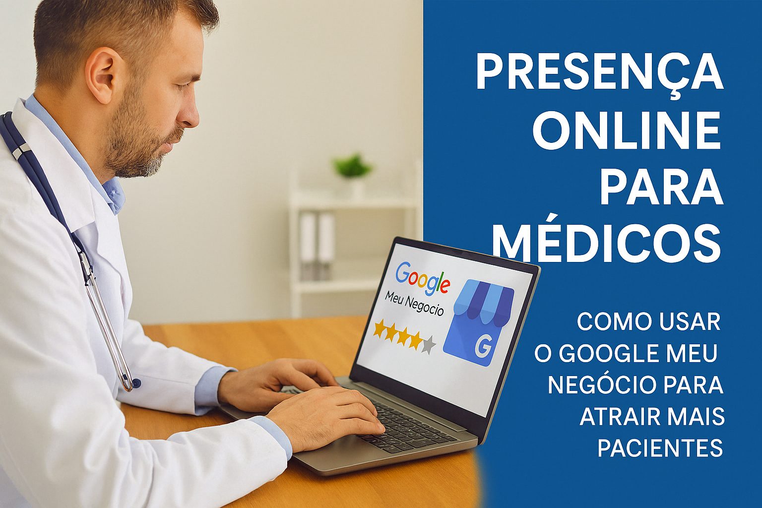 Médico usando computador para atualizar perfil no Google Meu Negócio, otimizando presença online da clínica.